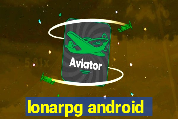 lonarpg android